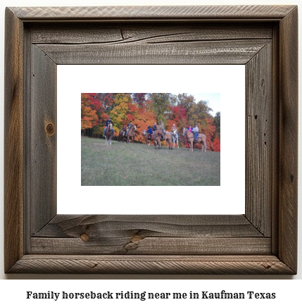 family horseback riding near me in Kaufman, Texas